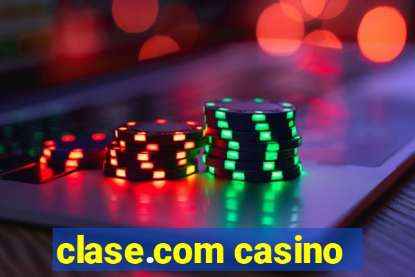 clase.com casino